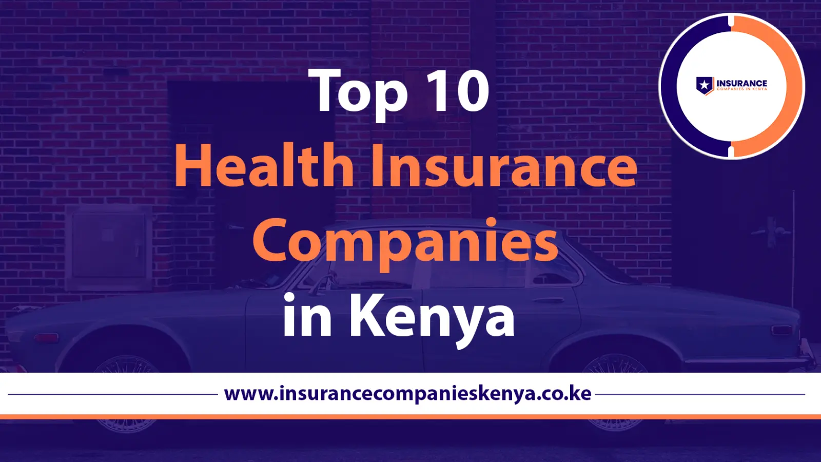 Top 10 Health Insurance Companies in Kenya 2026